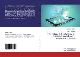Formation & Evaluation of Financial Investments di Antanas Buracas, Matvejeva UrbSiene, Paulius Zabinskas edito da LAP Lambert Academic Publishing