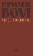 Adieu Fombonne di Emmanuel Bove edito da edition diá Verlag