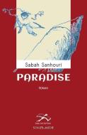 Paradise di Sabah Sanhouri edito da Schiler & Mücke GbR