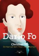 Christian VII. di Dario Fo edito da Hollitzer Verlag