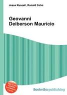 Geovanni Deiberson Mauricio di Jesse Russell, Ronald Cohn edito da Book On Demand Ltd.