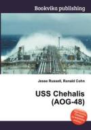 Uss Chehalis (aog-48) edito da Book On Demand Ltd.