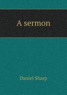 A Sermon di Daniel Sharp edito da Book On Demand Ltd.