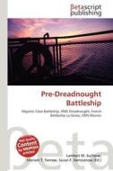 Pre-Dreadnought Battleship edito da Betascript Publishing