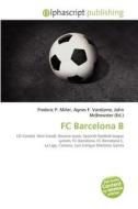 Fc Barcelona B edito da Alphascript Publishing