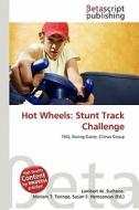 Hot Wheels: Stunt Track Challenge edito da Betascript Publishing