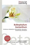 Bulbophyllum Xantanthum edito da Betascript Publishing