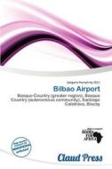 Bilbao Airport edito da Claud Press