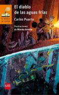 El diablo de las aguas frías di Carlos Puerto edito da Fundación Santa María-Ediciones SM