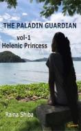 The Paladin Guardian volume I di Raina Shiba edito da Pencil (One Point Six Technologies Pvt Ltd)