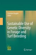 Sustainable use of Genetic Diversity in Forage and Turf Breeding edito da Springer Netherlands
