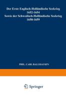 Der Erste Englisch-Holländische Seekrieg 1652-1654 di Carl Ballhausen edito da Springer Netherlands