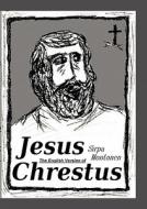 The English Version of Jesus Chrestus di Sirpa Montonen edito da Books on Demand
