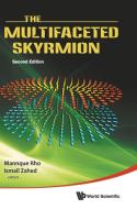 Multifaceted Skyrmion, The (Second Edition) di Rho Mannque edito da World Scientific