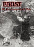 Faust: My Soul Be Damned for the World Volume 1 di E. A. Bucchianeri edito da BATALHA PUBL S