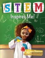 STEM Inspires Me: Look Inside So You Can See di Creea Shannon edito da LIGHTNING SOURCE INC