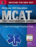 Mcgraw-hill Education Mcat 2 Full-length Practice Tests di George J. Hademenos edito da Mcgraw-hill Education - Europe