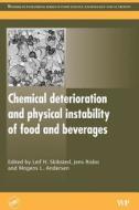 Chemical Deterioration and Physical Instability of Food and Beverages edito da WOODHEAD PUB
