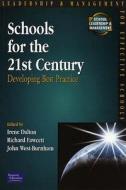 Schools for the Twenty First Century di Irene Dalton edito da Pearson Education