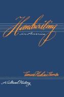 Handwriting in America - A Cultural History (Paper) di Tamara Plakins Thornton edito da Yale University Press