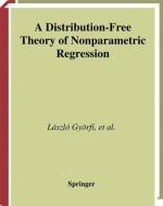 A Distribution-Free Theory of Nonparametric Regression di László Györfi, Michael Kohler, Adam Krzyzak, Harro Walk edito da Springer New York