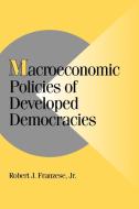 Macroeconomic Policies of Developed Democracies di Robert J. Franzese, Jr. Franzese edito da Cambridge University Press