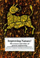 Improving Nature? di Michael J. Reiss, Roger Straughan edito da Cambridge University Press