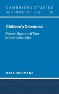 Children's Discourse di Maya Hickmann, Hickmann Maya edito da Cambridge University Press