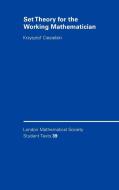 Set Theory for the Working Mathematician di Krzysztof Ciesielski, Ciesielski Krzysztof edito da Cambridge University Press