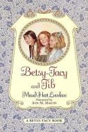 Betsy-Tacy and Tib di Maud Hart Lovelace edito da TURTLEBACK BOOKS