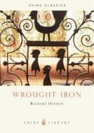 Wrought Iron di Richard Hayman edito da Bloomsbury Publishing PLC