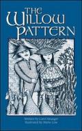 The Willow Pattern di Carol Krueger edito da Shortland Publications (usa) Incorporated