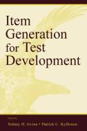 Item Generation for Test Development di S. H. Irvine edito da Taylor & Francis Inc