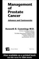 Management Of Prostate Cancer di Cummings, Kenneth B. Cummings, Cummings B. Cummings edito da Taylor & Francis Inc