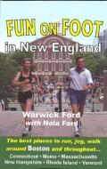 Fun on Foot in New England di Warwick Ford edito da WYLTAN BOOKS