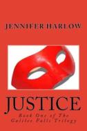 Justice di Jennifer Harlow edito da Devil on the Left Books