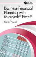 Business Financial Planning With Microsoft Excel di Gavin Powell edito da Taylor & Francis Ltd