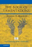 The Book Of Lamentations di Joshua A. Berman edito da Cambridge University Press