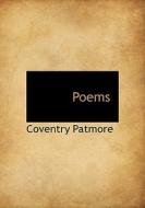 Poems di Coventry Patmore edito da BiblioLife