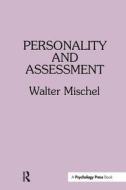 Personality And Assessment di Walter Mischel edito da Taylor & Francis Ltd