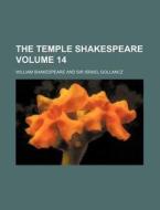 The Temple Shakespeare Volume 14 di William Shakespeare edito da Rarebooksclub.com