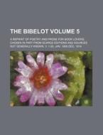 The Bibelot Volume 5; A Reprint of Poetry and Prose for Book Lovers, Chosen in Part from Scarce Editions and Sources Not Generally Known. V. 1-20 Jan. di Books Group edito da Rarebooksclub.com