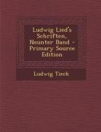 Ludwig Lied's Schriften, Neunter Band di Ludwig Tieck edito da Nabu Press
