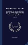 Ohio Nisi Prius Reports: Decisions Of Th di OHIO. COURTS edito da Lightning Source Uk Ltd