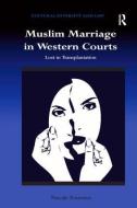 Muslim Marriage in Western Courts di Pascale Fournier edito da Taylor & Francis Ltd
