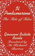 Il Pentamerone: The Tale of Tales di Giovanni Batiste Basile edito da INTL LAW & TAXATION PUBL