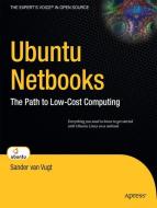 Ubuntu Netbooks di Sander Van Vugt edito da Apress