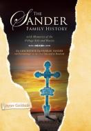 The Sander Family History di Peter Goldade edito da Xlibris