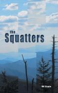 The Squatters di Mk Staple edito da FriesenPress