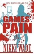 Games\' Pain di Nikki Wade edito da America Star Books